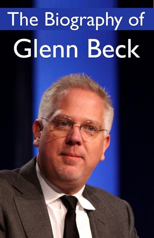 Cover of the book The Biography of Glenn Beck by Stewart Rubenstein, Stewart Rubenstein