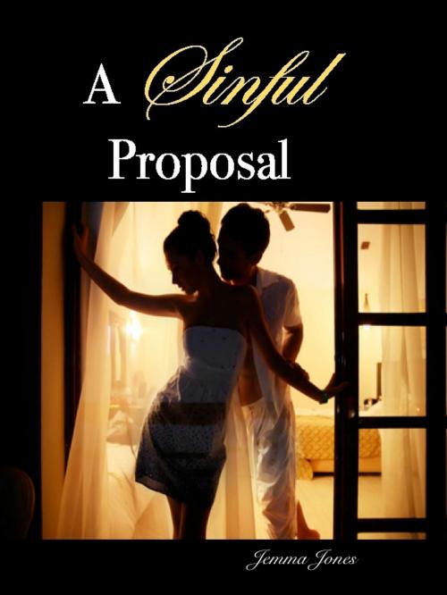 Cover of the book A Sinful Proposal, The Billionaire Seduction Series Part 1 by Jemma Jones, Jemma Jones
