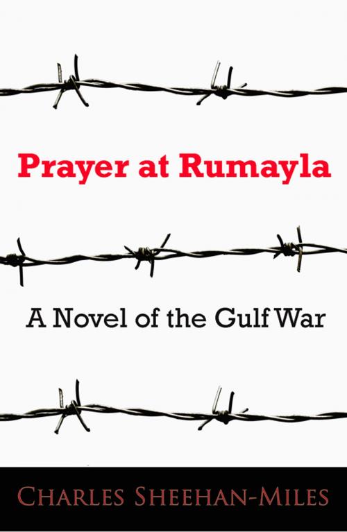 Cover of the book Prayer at Rumayla by Charles Sheehan-Miles, Cincinnatus Press