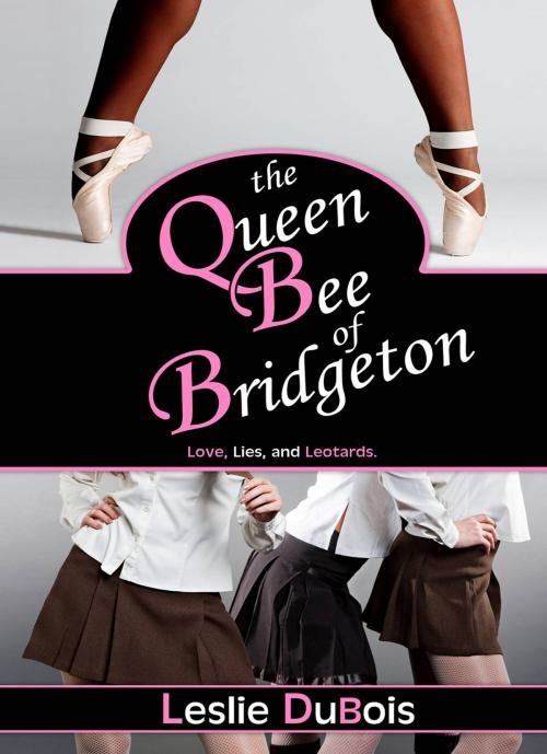 Cover of the book The Queen Bee of Bridgeton (Dancing Dream #1) by Leslie DuBois, Little Prince Publishing