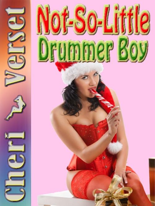 Cover of the book Not-So-Little Drummer Boy by Cheri Verset, Itch Reserve Books