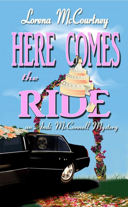 Cover of the book Here Comes the Ride (Book #2, The Andi McConnell Mysteries) by Lorena McCourtney, Lorena McCourtney