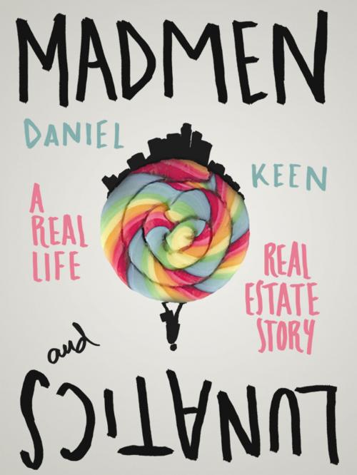 Cover of the book Madmen and Lunatics by Daniel Keen, trochees