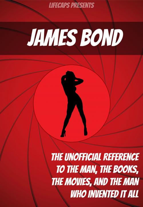 Cover of the book James Bond: The Unofficial Reference to the Man, the Books, the Movies, and the Man Who Invented It All by Jennifer Warner, BookCaps Study Guides