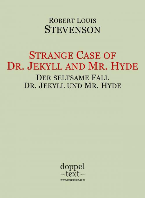 Cover of the book Strange Case of Dr. Jekyll and Mr. Hyde / Der seltsame Fall Dr. Jekyll und Mr. Hyde – zweisprachig Englisch-Deutsch / Bilingual English-German Edition by Robert Louis Stevenson, Barbara Cramer-Nauhaus, Igor Kogan, Doppeltext