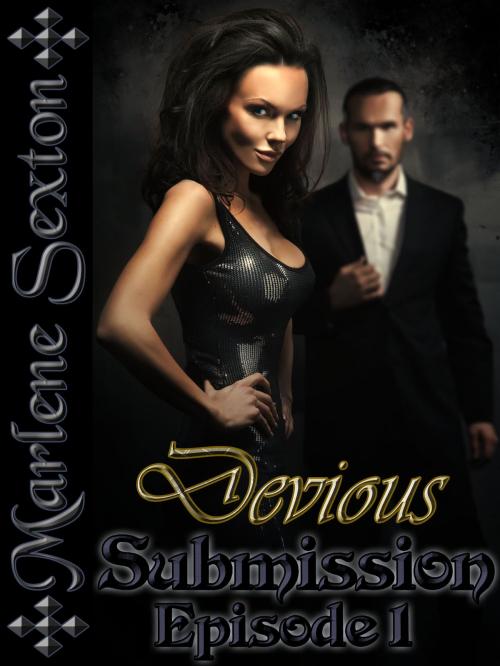 Cover of the book Devious Submission - Episode 1 (An Erotic Thriller) by Marlene Sexton, Red Heels Press