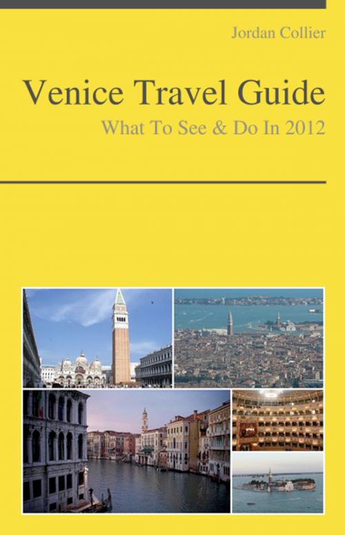 Cover of the book Venice, Italy Travel Guide - What To See & Do by Jordan Collier, KWL