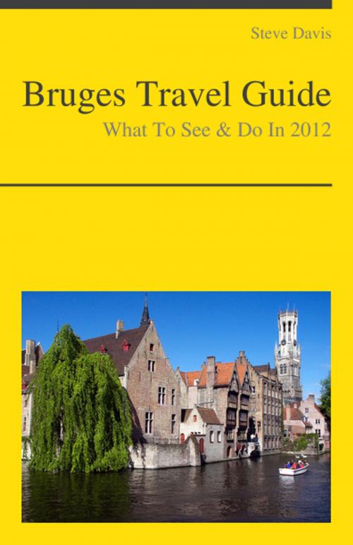 Cover of the book Bruges, Belgium Travel Guide - What To See & Do by Steve Davis, KWL