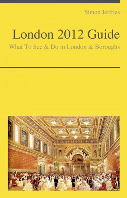 Cover of the book London, UK Travel Guide - What To See & Do by Simon Jeffries, KWL