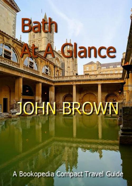 Cover of the book Bath At A Glance by John Brown, Bookopedia