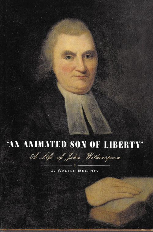 Cover of the book An Animated Son of Liberty by Walter McGinty, Arena Books