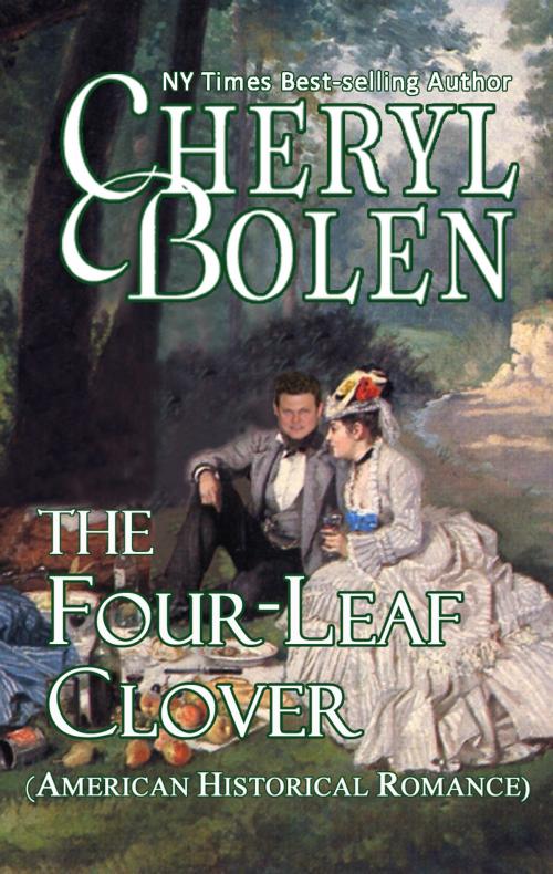 Cover of the book The Four-Leaf Clover by Cheryl Bolen, Harper & Appleton