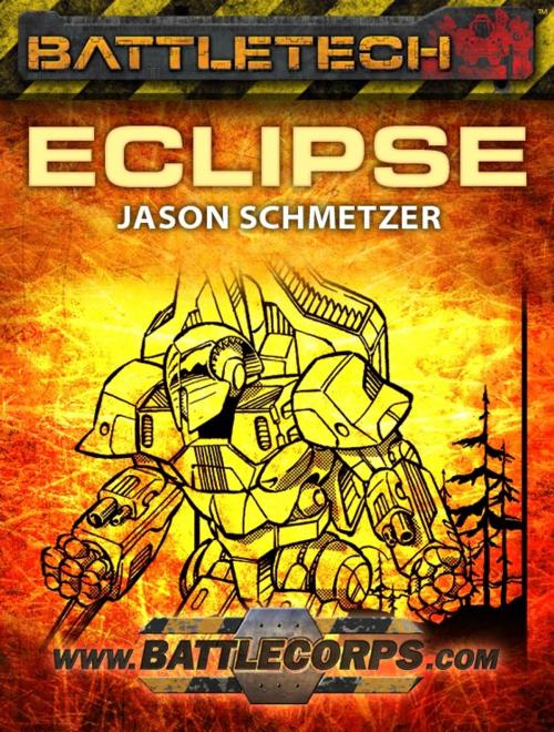 Cover of the book BattleTech: Eclipse by Jason Schmetzer, InMediaRes Productions LLC