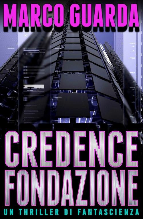 Cover of the book Credence Fondazione by Marco Guarda, Marco Guarda