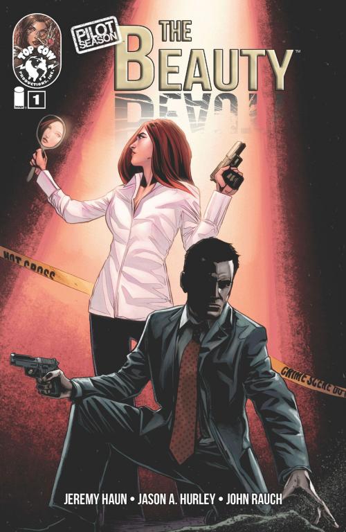 Cover of the book Pilot Season The Beauty #1 by Jeremy Haun, Jason Hurley, Top Cow
