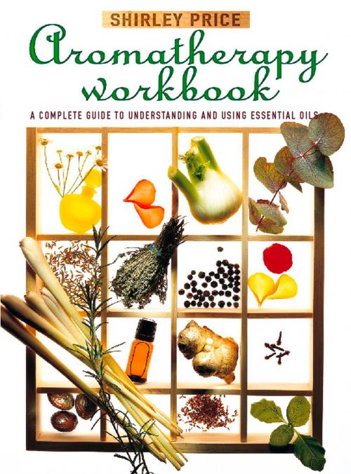 Cover of the book Aromatherapy Workbook by Shirley Price, HarperCollins Publishers