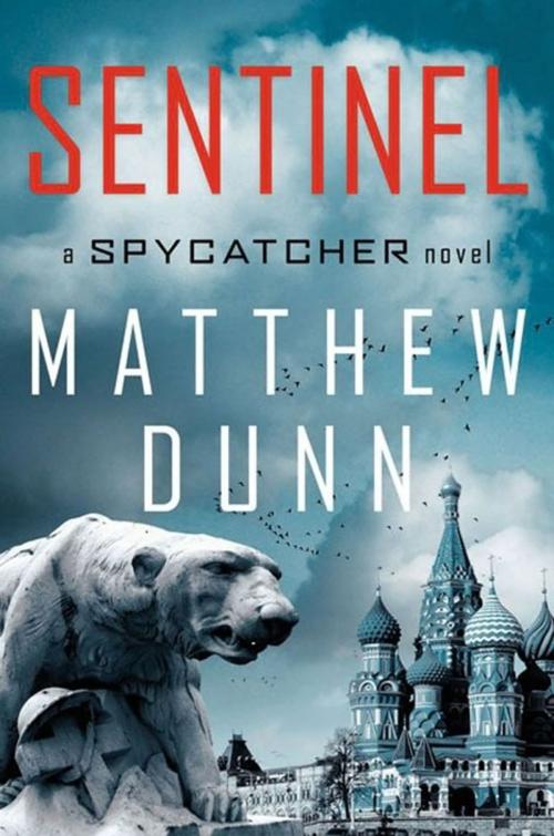 Cover of the book Sentinel by Matthew Dunn, William Morrow