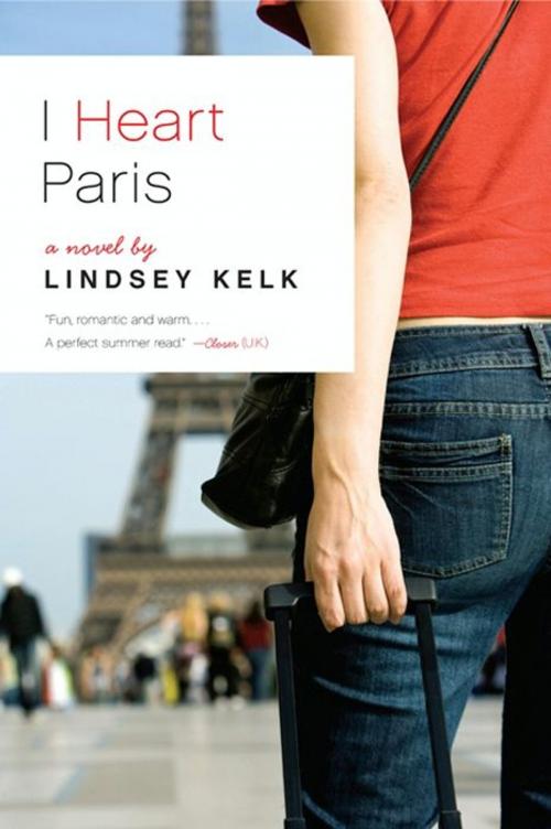 Cover of the book I Heart Paris by Lindsey Kelk, William Morrow Paperbacks