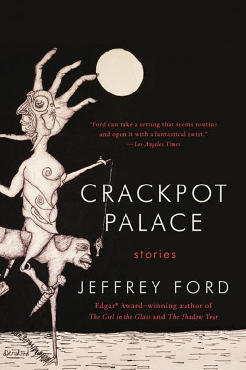Cover of the book Crackpot Palace by Jeffrey Ford, William Morrow Paperbacks