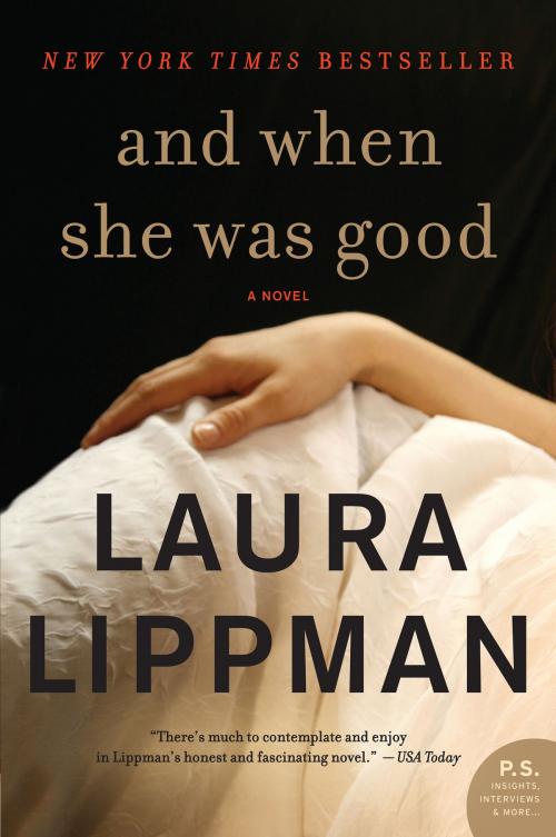 Cover of the book And When She Was Good by Laura Lippman, William Morrow