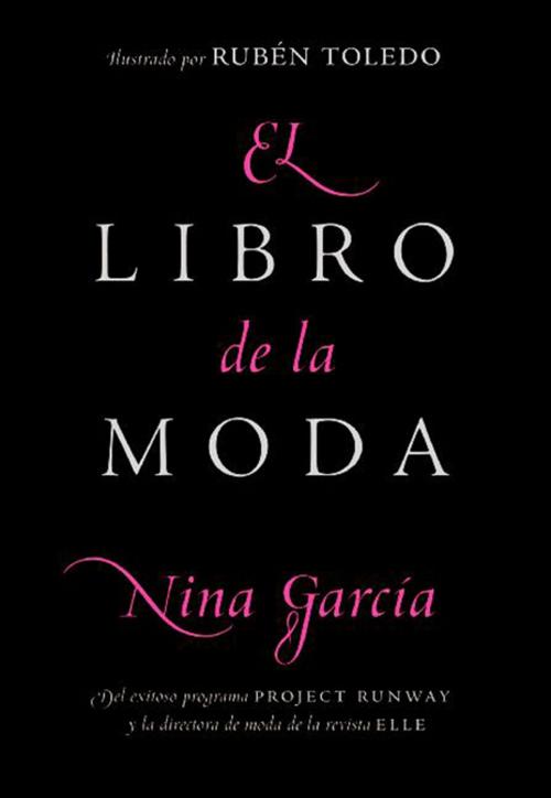 Cover of the book El libro de la moda by Nina Garcia, Rayo