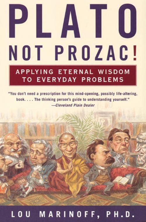 Cover of the book Plato, Not Prozac! by Lou Marinoff PhD, Harper Perennial