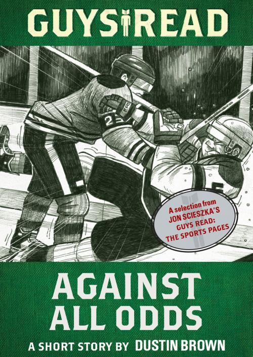 Cover of the book Guys Read: Against All Odds by Dustin Brown, Walden Pond Press