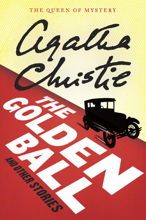 Cover of the book The Golden Ball And Other Stories by Agatha Christie, William Morrow Paperbacks