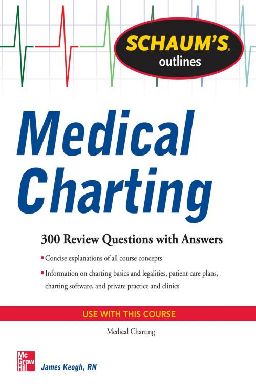 Cover of the book Schaum's Outline of Medical Charting by Jim Keogh, McGraw-Hill Education