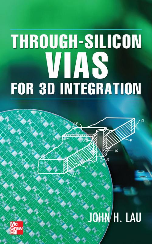 Cover of the book Through-Silicon Vias for 3D Integration by John H. Lau, McGraw-Hill Education