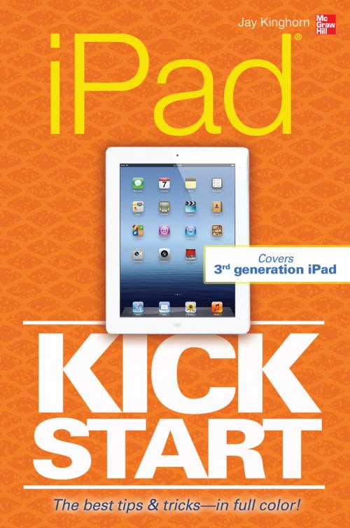 Cover of the book iPad Kickstart by Jay Kinghorn, McGraw-Hill Education