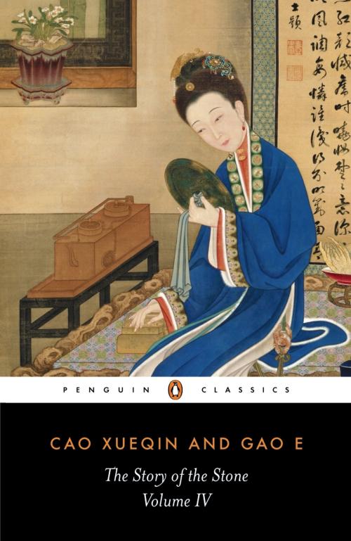 Cover of the book The Story of the Stone: The Debt of Tears (Volume IV) by Cao Xueqin, Penguin Books Ltd