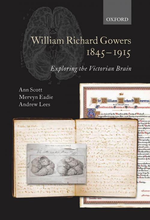 Cover of the book William Richard Gowers 1845-1915 by Ann Scott, Mervyn Eadie, Andrew Lees, OUP Oxford