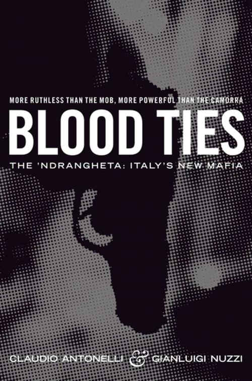 Cover of the book Blood Ties by Claudio Antonelli, Gianluigi Nuzzi, Pan Macmillan