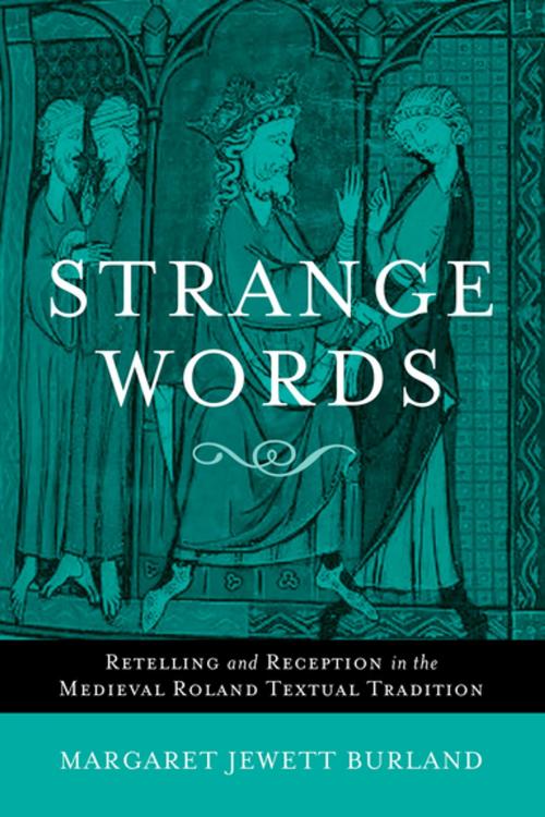Cover of the book Strange Words by Margaret Jewett Burland, University of Notre Dame Press