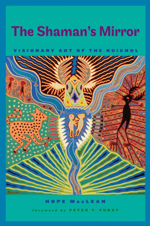 Cover of the book The Shaman’s Mirror by Hope MacLean, University of Texas Press