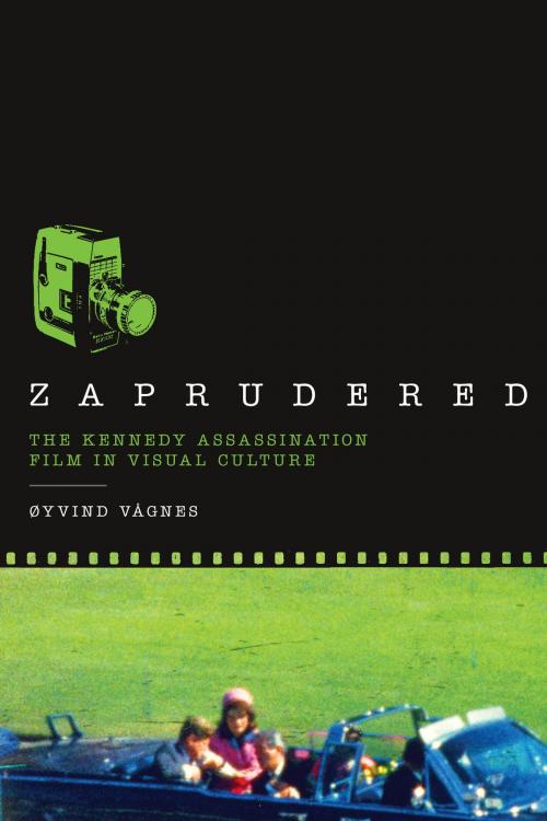 Cover of the book Zaprudered by Øyvind Vågnes, University of Texas Press