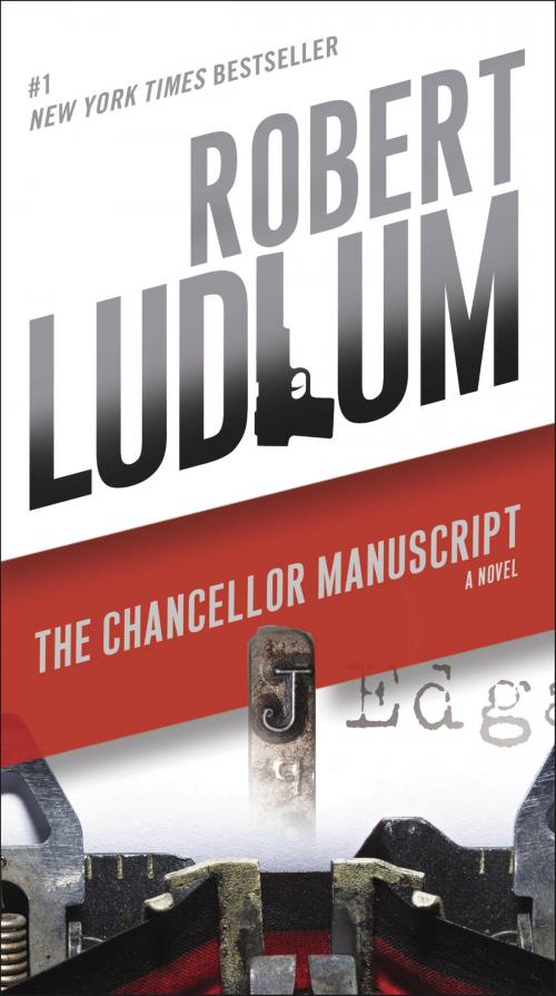 Cover of the book The Chancellor Manuscript by Robert Ludlum, Random House Publishing Group