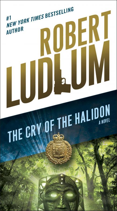 Cover of the book The Cry of the Halidon by Robert Ludlum, Random House Publishing Group
