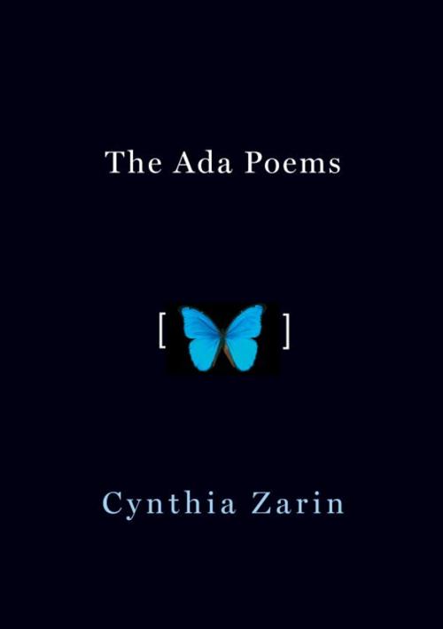 Cover of the book The Ada Poems by Cynthia Zarin, Knopf Doubleday Publishing Group