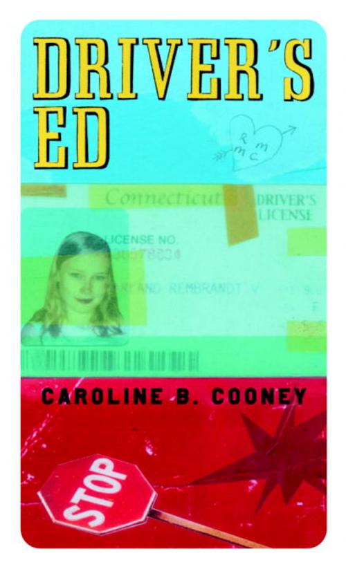 Cover of the book Driver's Ed by Caroline B. Cooney, Random House Children's Books