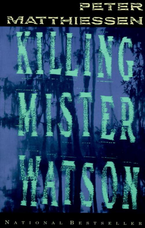 Cover of the book Killing Mister Watson by Peter Matthiessen, Knopf Doubleday Publishing Group
