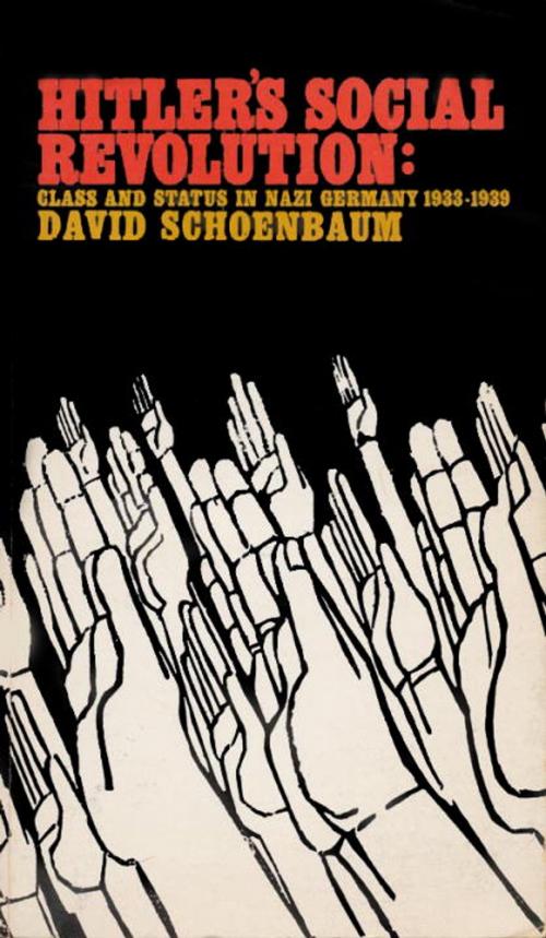 Cover of the book Hitler's Social Revolution by David Schoenbaum, Knopf Doubleday Publishing Group