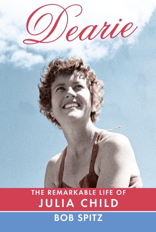 Cover of the book Dearie by Bob Spitz, Knopf Doubleday Publishing Group