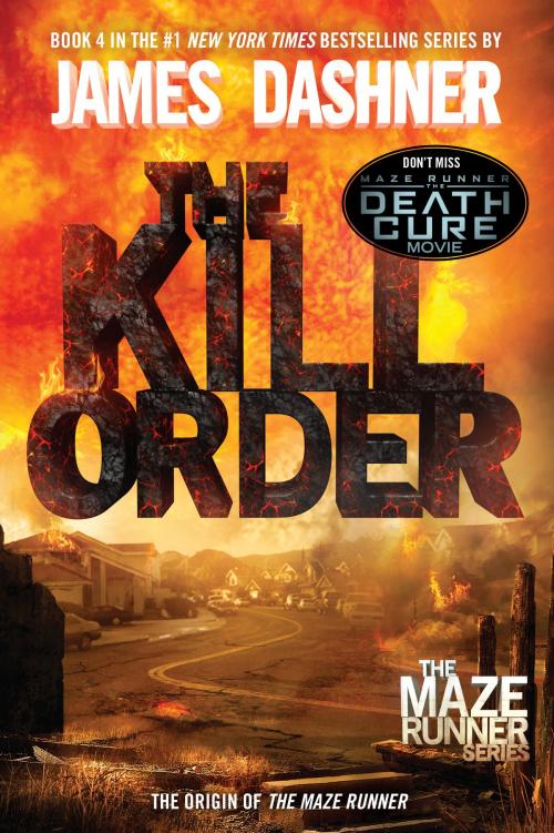 Cover of the book The Kill Order (Maze Runner, Book Four; Origin) by James Dashner, Random House Children's Books