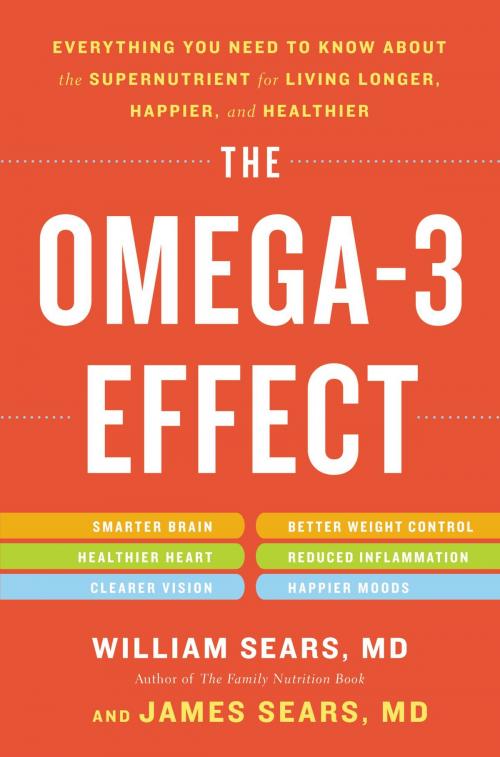 Cover of the book The Omega-3 Effect by William Sears, James Sears, Little, Brown and Company