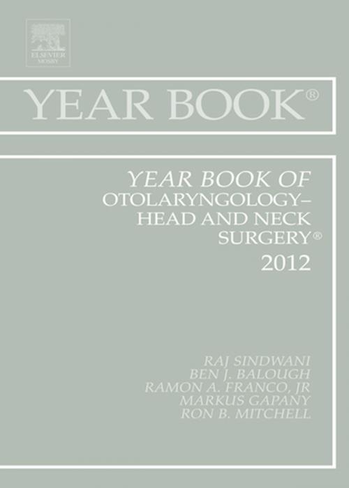 Cover of the book Year Book of Otolaryngology - Head and Neck Surgery 2012 - E-Book by Raj Sindwani, MD, FRCS, Elsevier Health Sciences