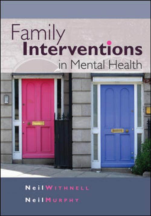 Cover of the book Family Interventions In Mental Health by Neil Withnell, Neil Murphy, McGraw-Hill Education