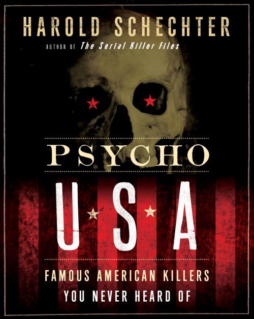 Cover of the book Psycho USA by Harold Schechter, Random House Publishing Group