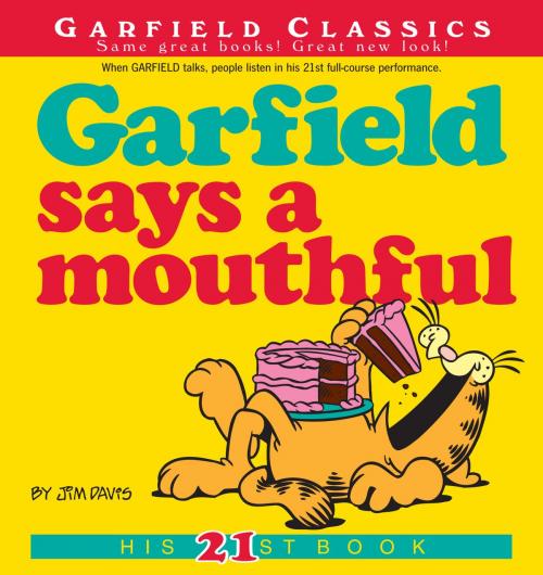 Cover of the book Garfield Says a Mouthful by Jim Davis, Random House Publishing Group